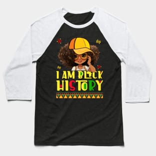 I Am Black History Kids Girls Black History Shirt Kids Boys Baseball T-Shirt